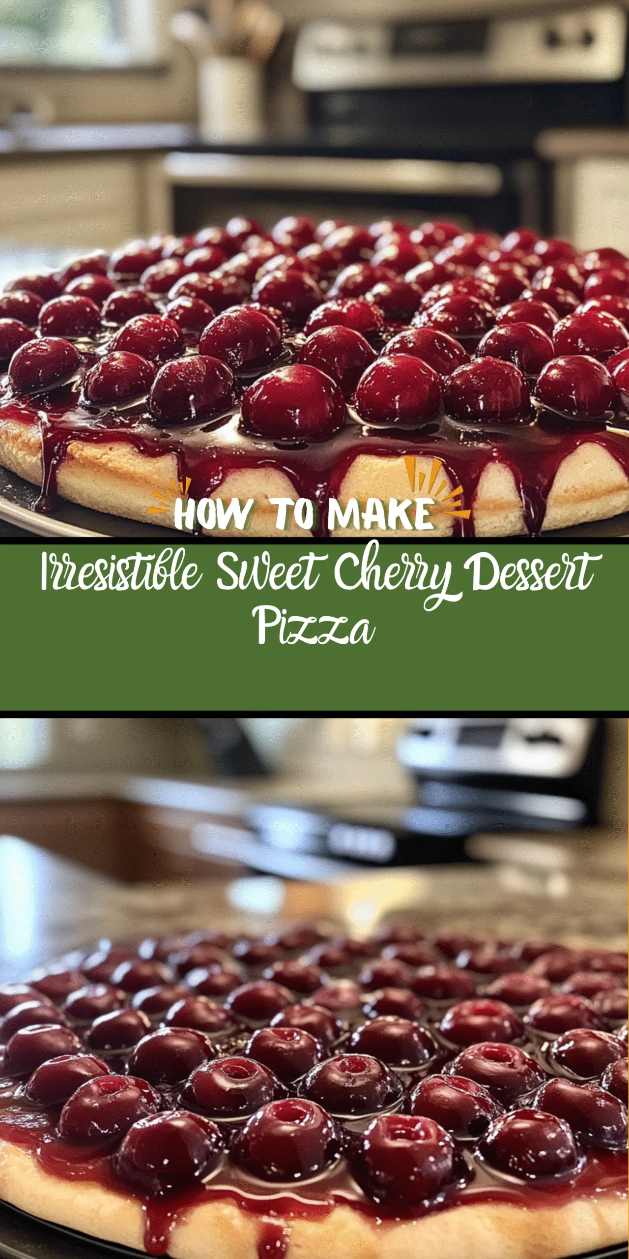 Irresistible Sweet Cherry Dessert Pizza