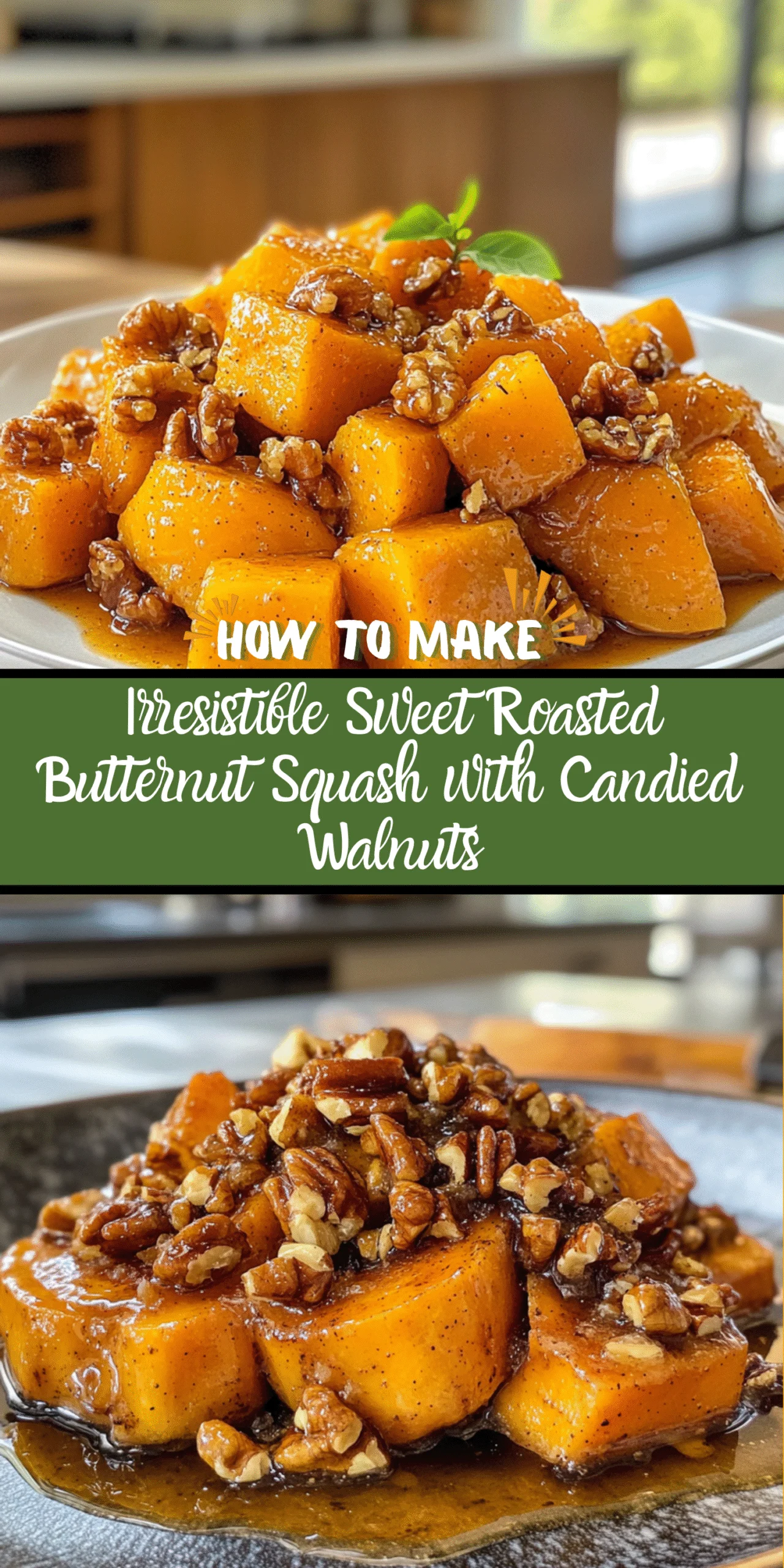 Irresistible Sweet Roasted Butternut Squash with Candied Walnuts
