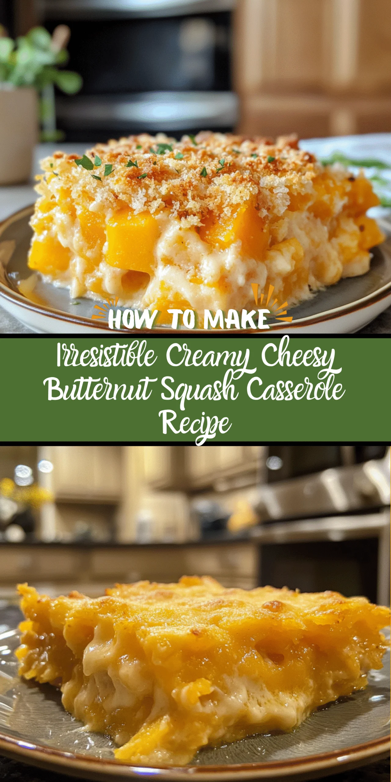 Irresistible Creamy Cheesy Butternut Squash Casserole Recipe