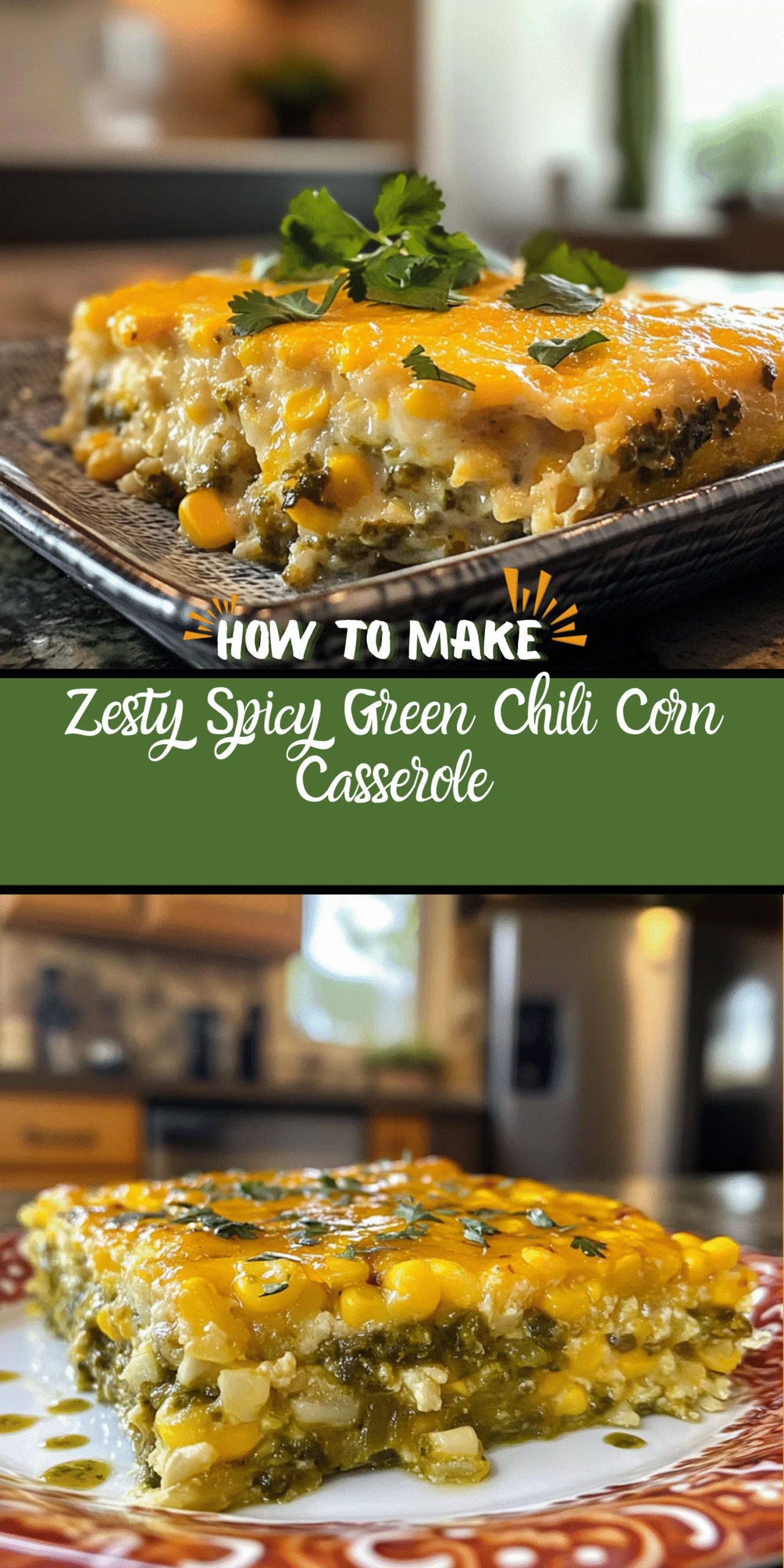Zesty Spicy Green Chili Corn Casserole