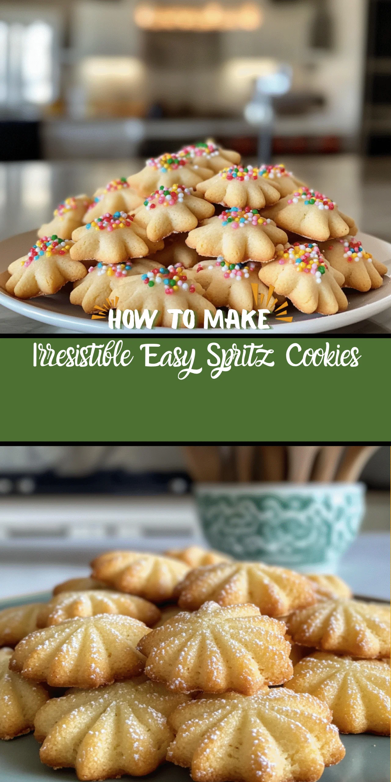 Irresistible Easy Spritz Cookies