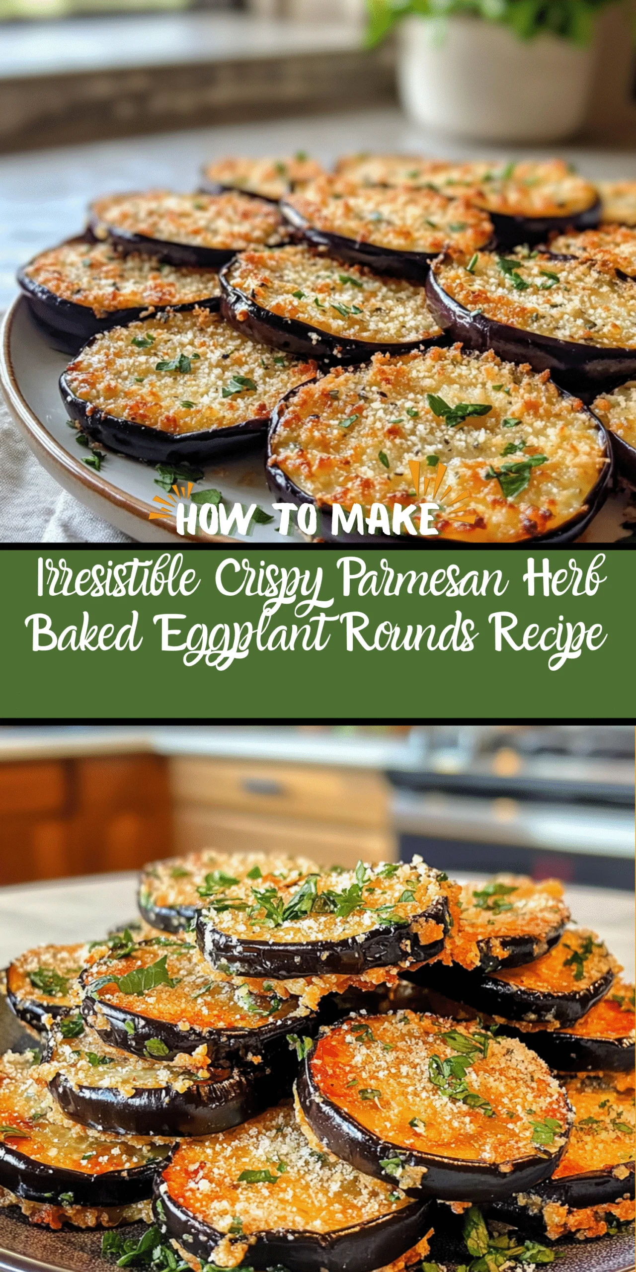 Irresistible Crispy Parmesan Herb Baked Eggplant Rounds Recipe