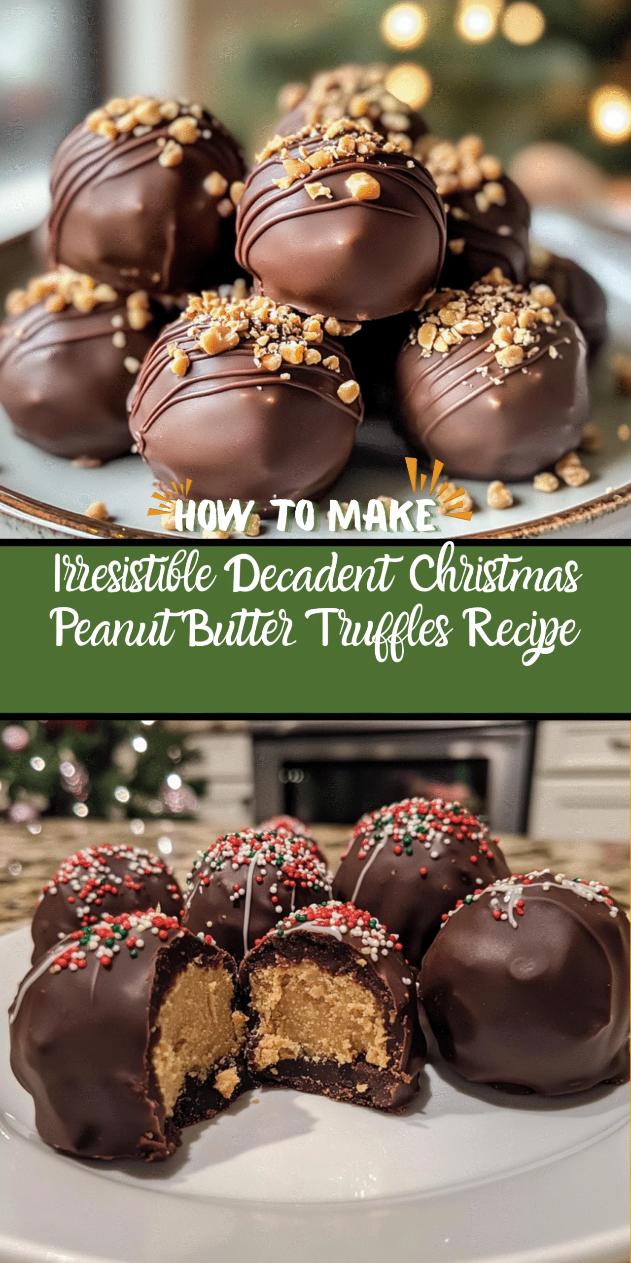 Irresistible Decadent Christmas Peanut Butter Truffles Recipe
