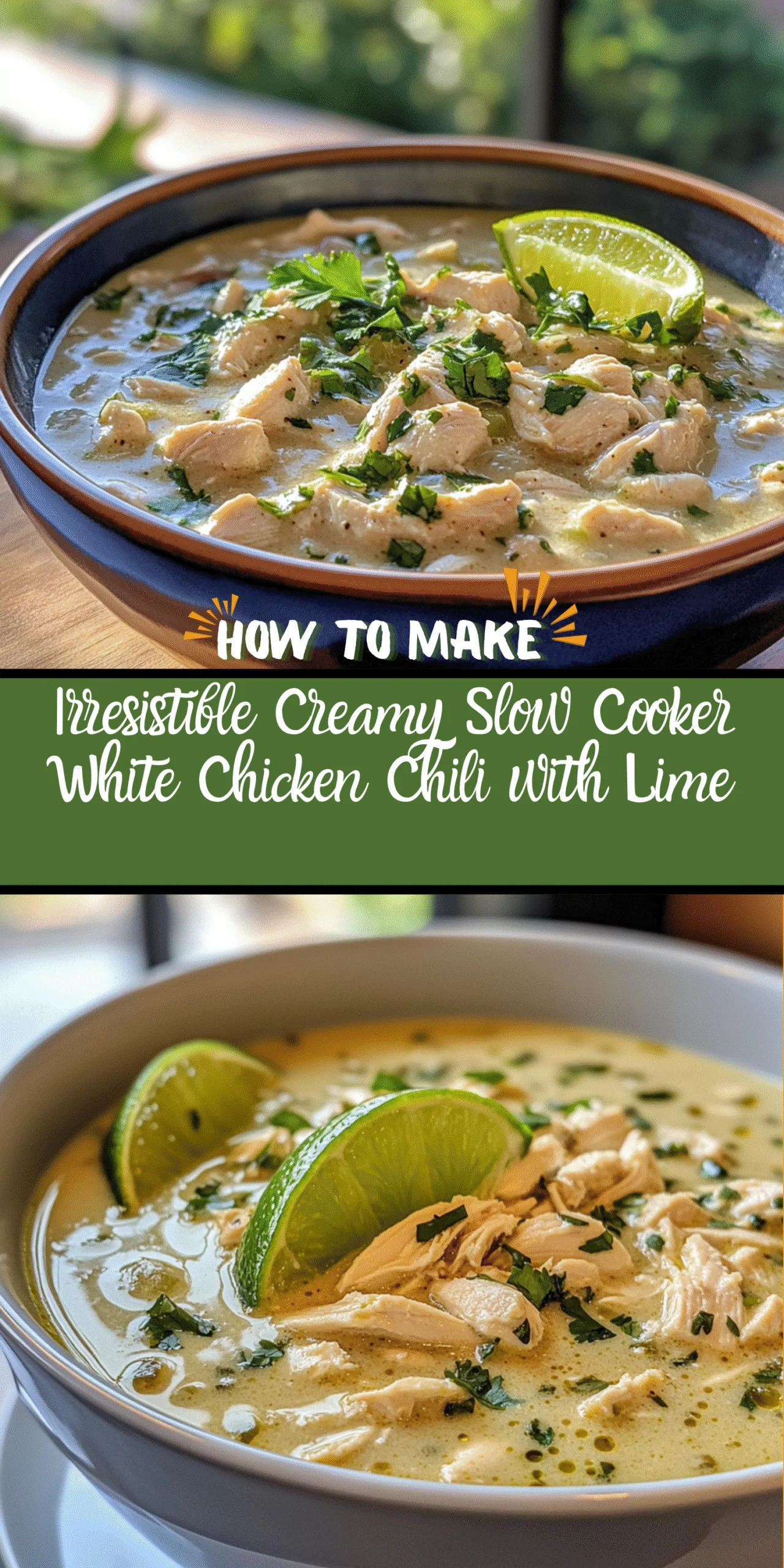 Irresistible Creamy Slow Cooker White Chicken Chili with Lime
