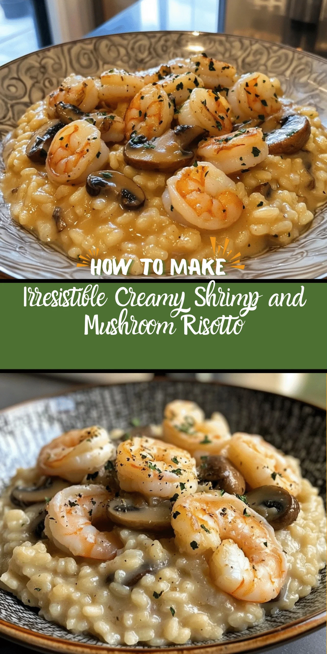 Irresistible Creamy Shrimp and Mushroom Risotto