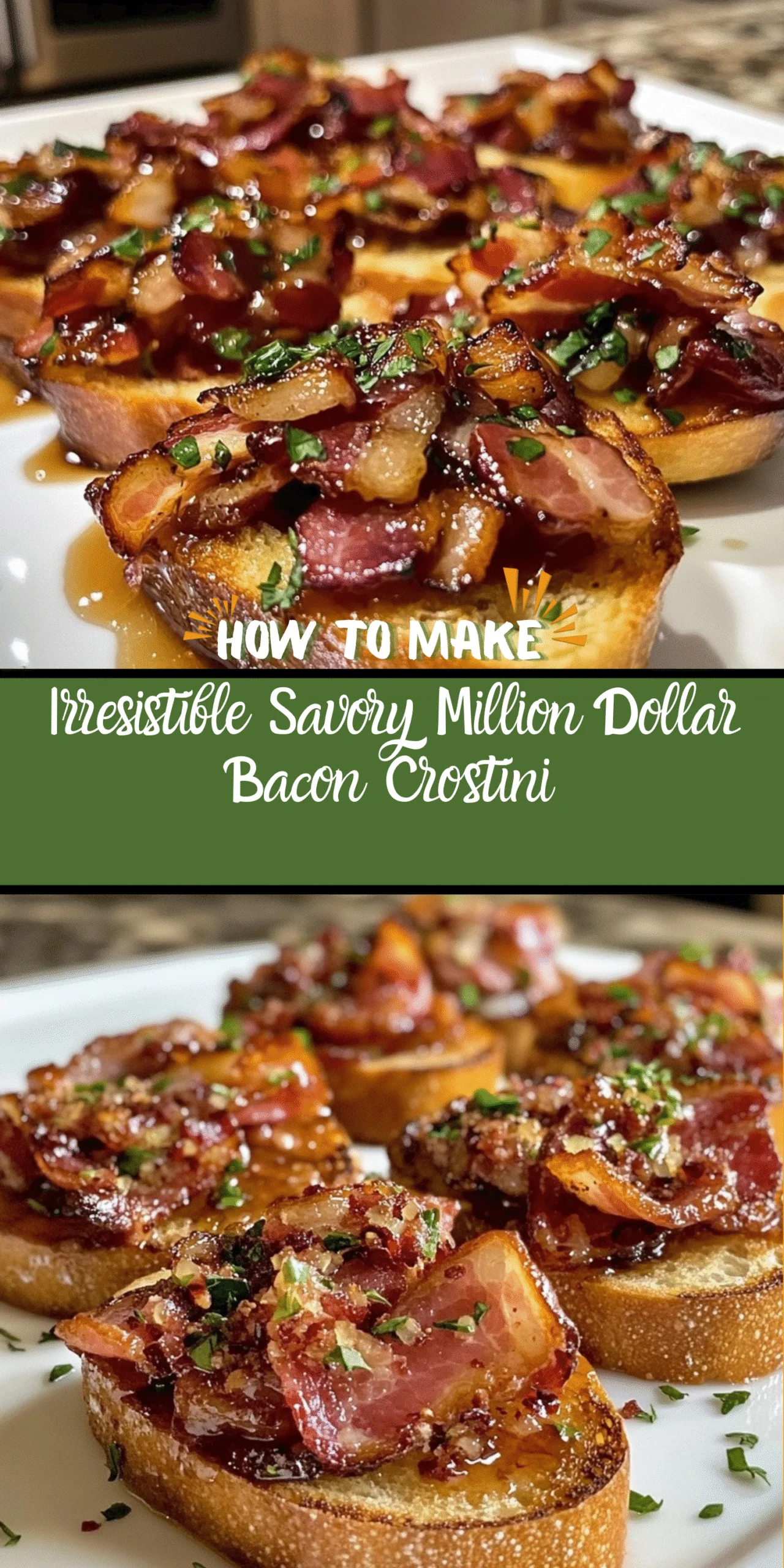 Irresistible Savory Million Dollar Bacon Crostini