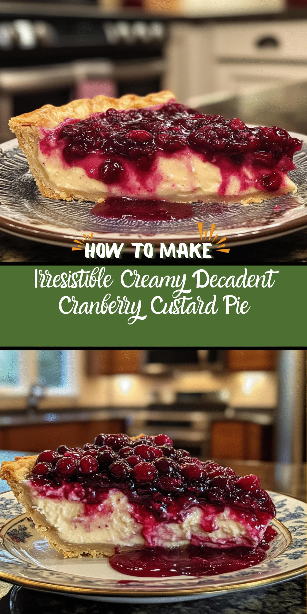 Irresistible Creamy Decadent Cranberry Custard Pie