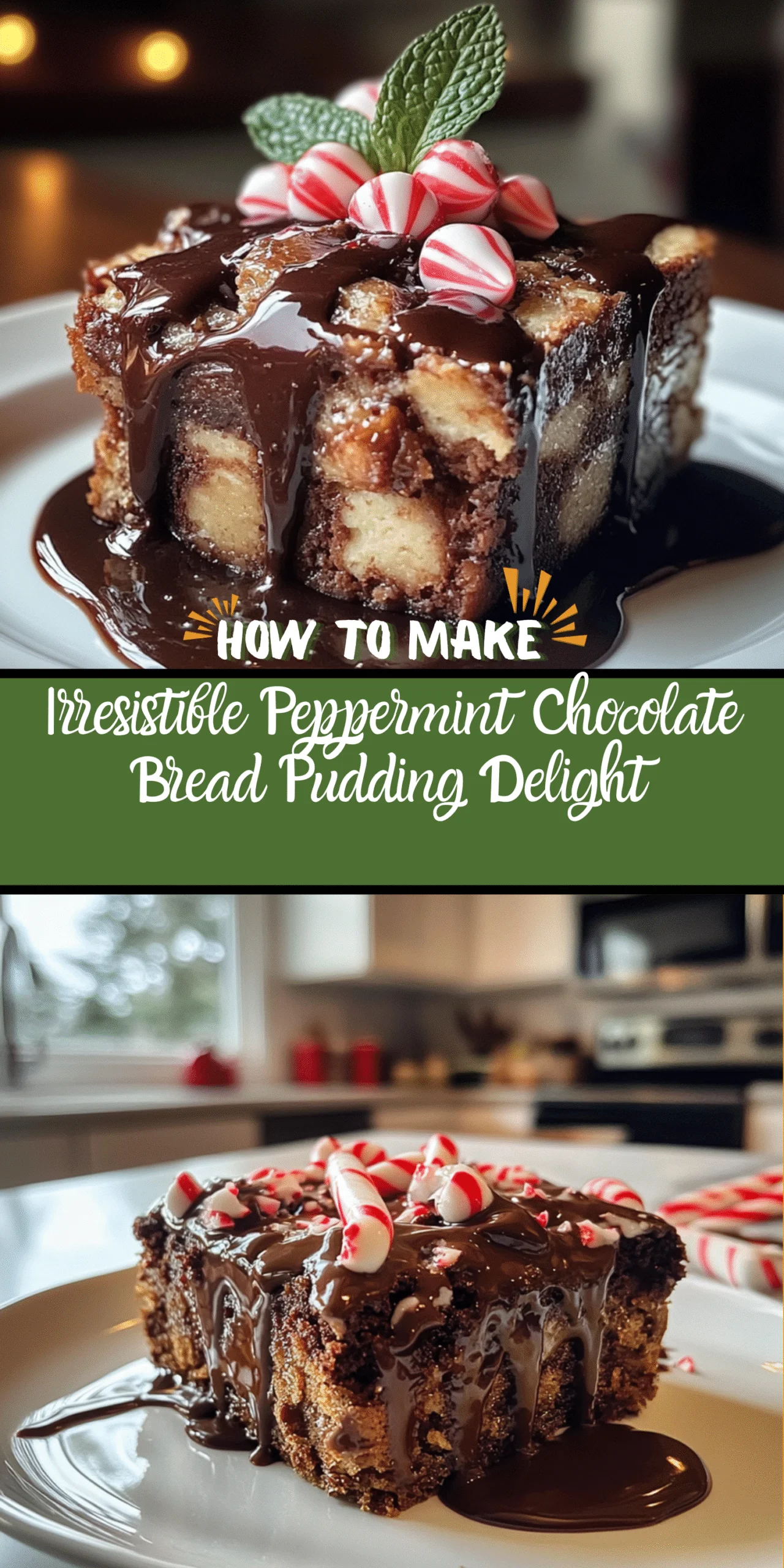 Irresistible Peppermint Chocolate Bread Pudding Delight