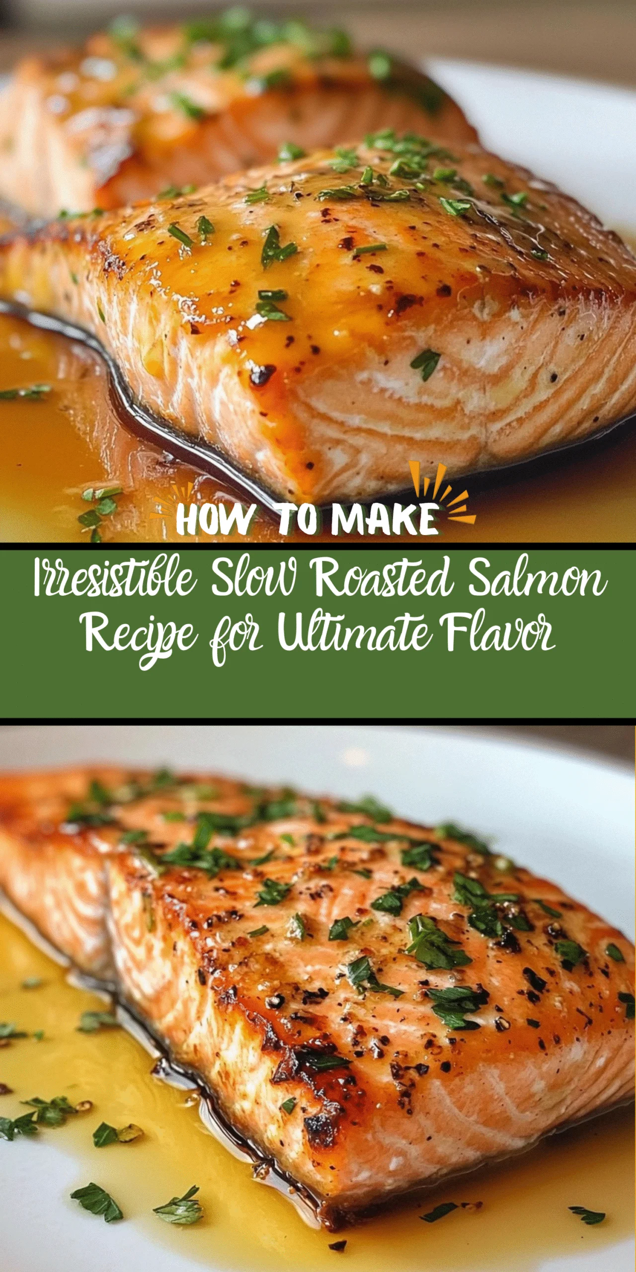 Irresistible Slow Roasted Salmon Recipe for Ultimate Flavor