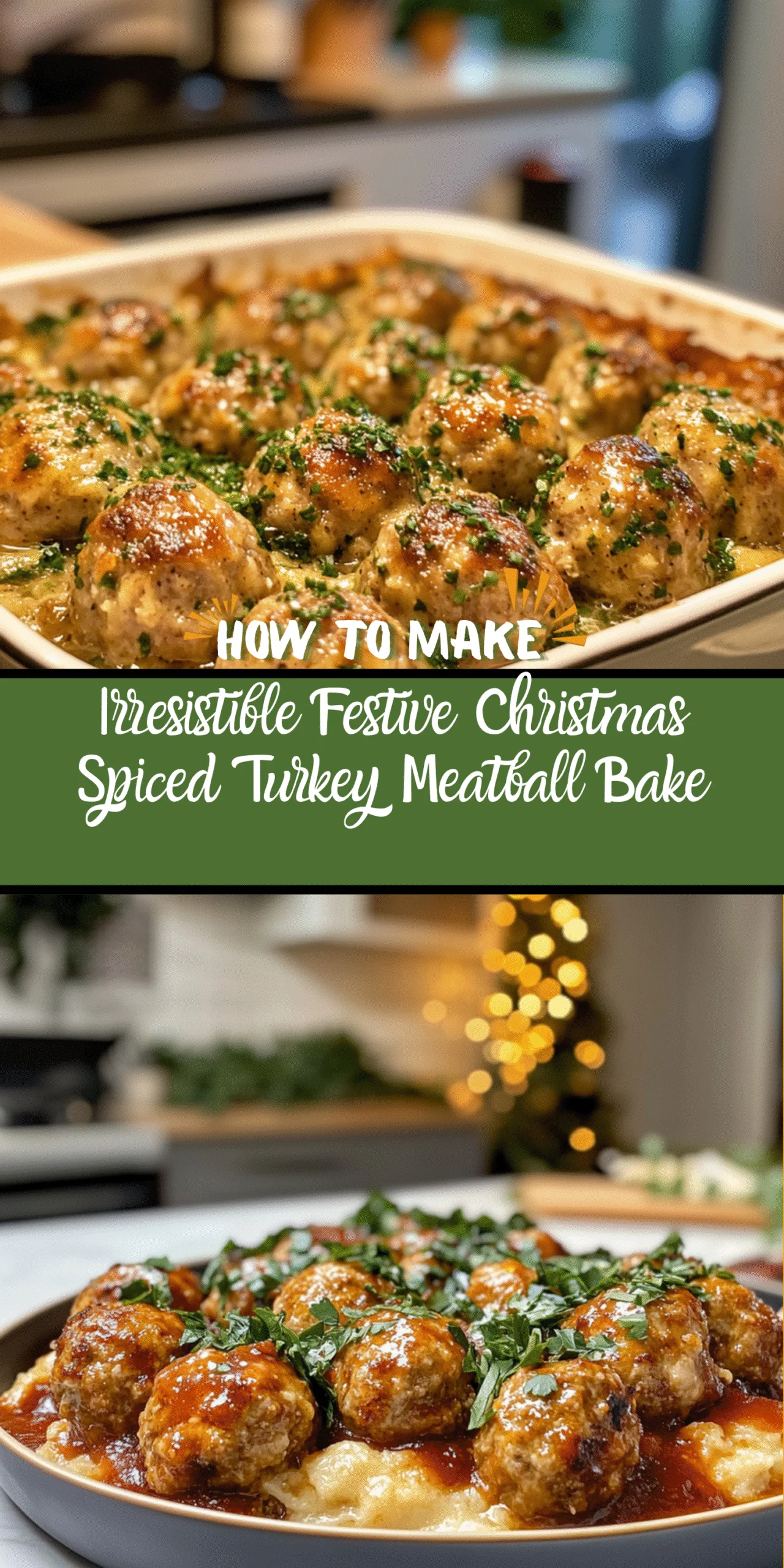 Irresistible Festive Christmas Spiced Turkey Meatball Bake