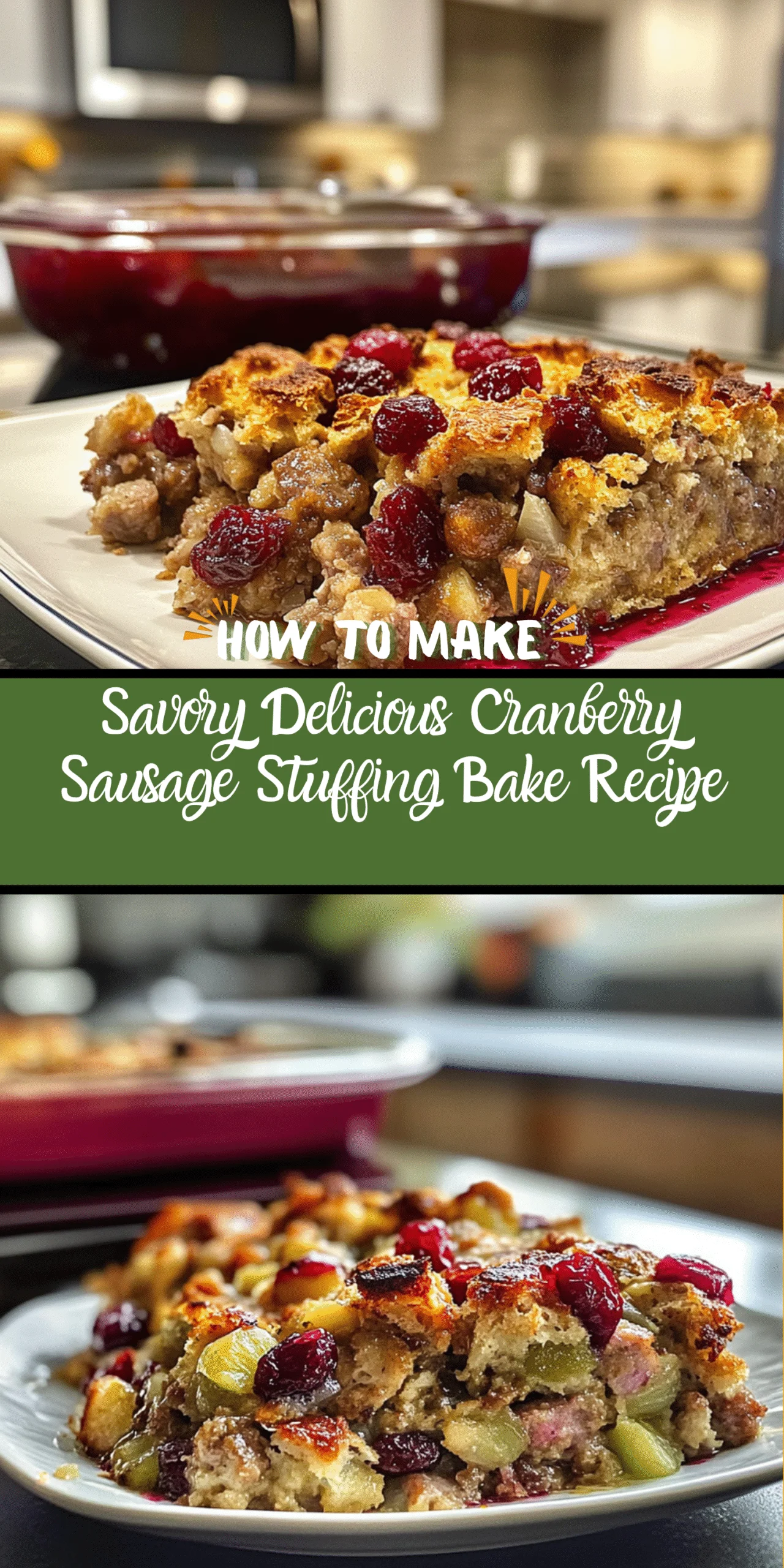 Savory Delicious Cranberry Sausage Stuffing Bake Recipe