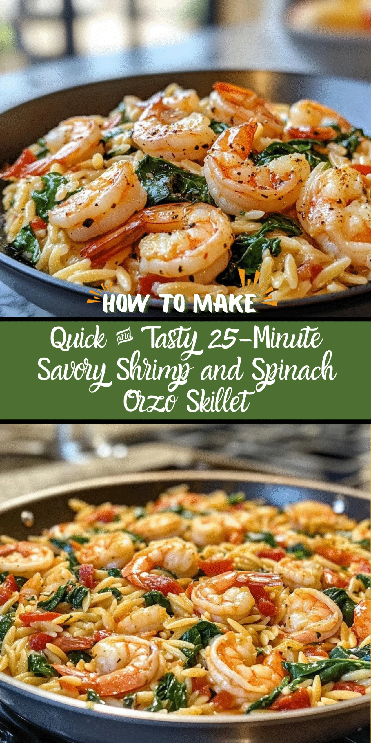 Quick & Tasty 25-Minute Savory Shrimp and Spinach Orzo Skillet